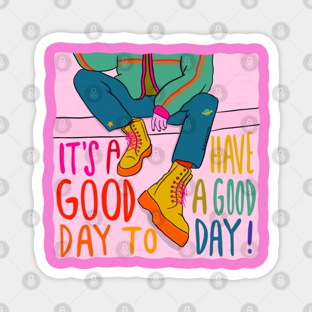 Good Day Magnet by Doodle by Meg