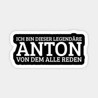 Anton Funny Saying Birthday First Name Magnet