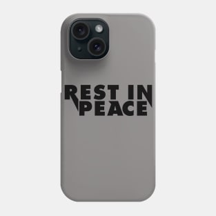 Rest in Peace Phone Case