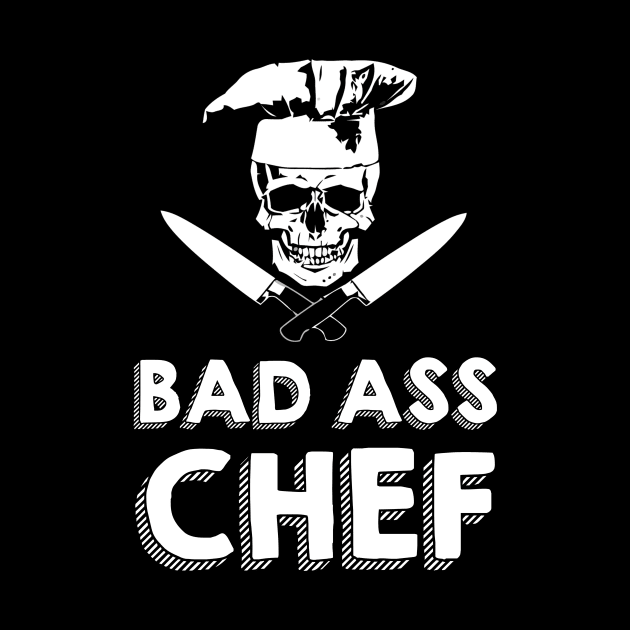 Bad ass chef t shirt funny chef by klausgaiser