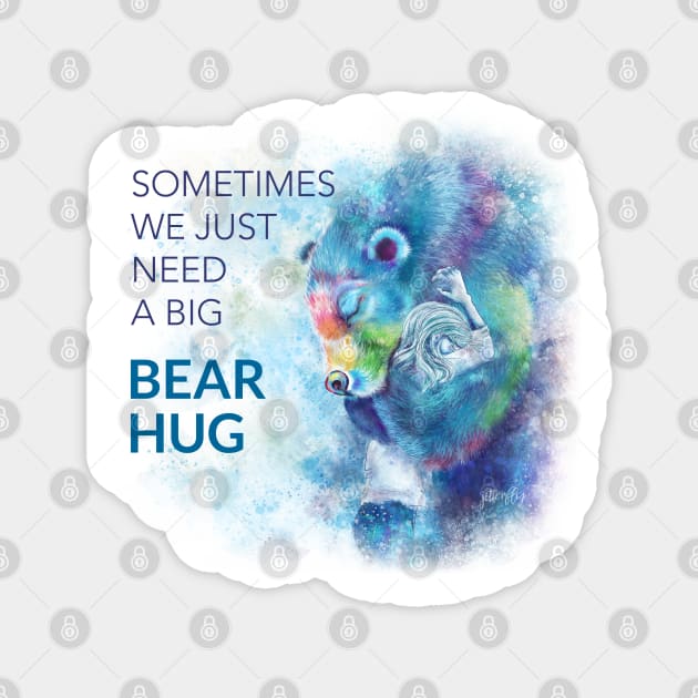 Need a Bear Hug Magnet by Jitterfly