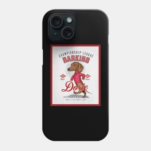 Dachshund Championship League Barking Phone Case