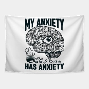 My Anxiety Has Anxiety, mental health awareness Tapestry