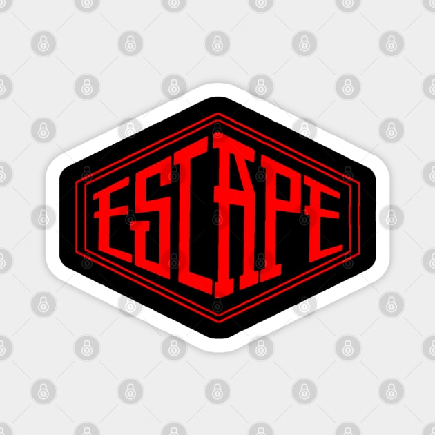 Escape logo style is good 1 Magnet by SkullRacerShop