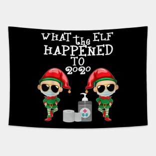 What the Elf Happened to 2020 funny Christmas elf Tapestry