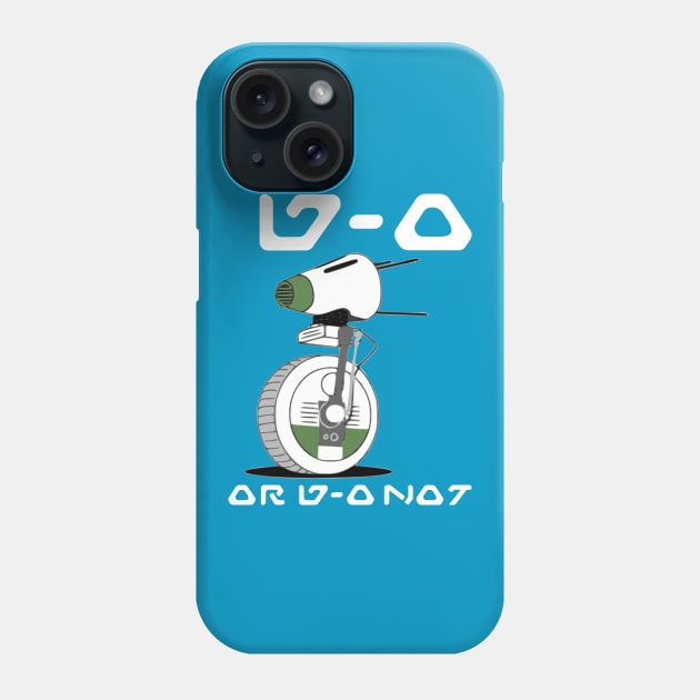 D-0 Or D-0 Not... Phone Case by Freq501