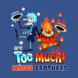 miser brothers T-Shirt