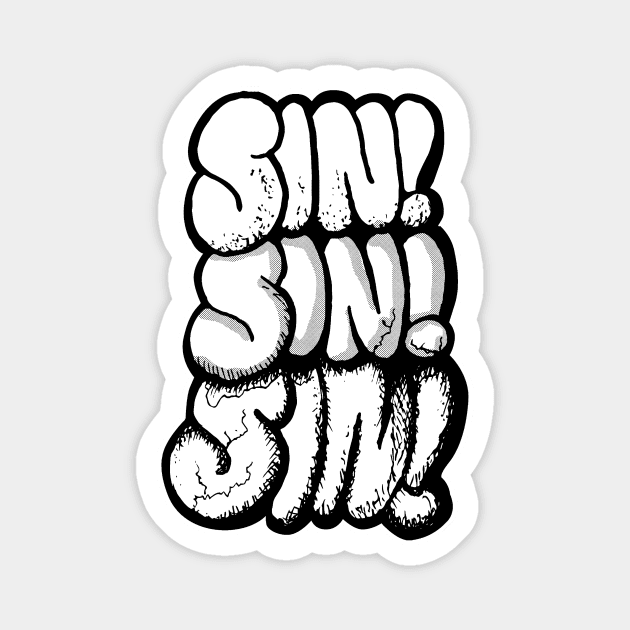 Sin, sin, SIN! Magnet by WFDJ