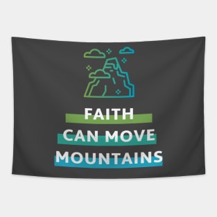 Faith can move mountains Matthew 17:20 Tapestry