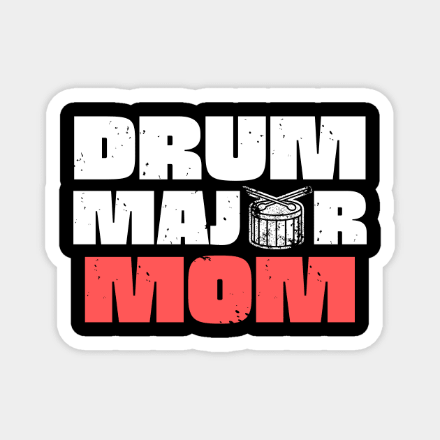 Drum Major Mom Magnet by The WYLD Tribe