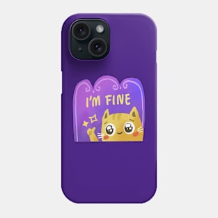 i'm Fine Phone Case