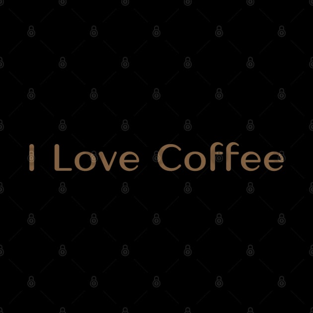 I Love Coffee by Alemway