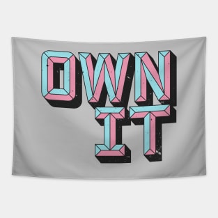 OWN IT Tapestry