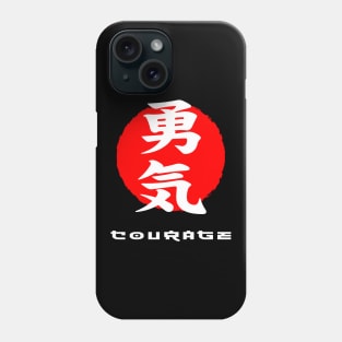 Courage Japan quote Japanese kanji words character symbol 205 Phone Case