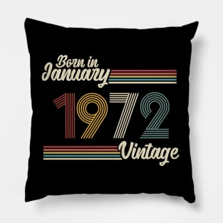 Vintage Born in January 1972 Pillow