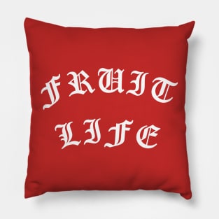 Fruit Life for fruitarians and vegans Pillow