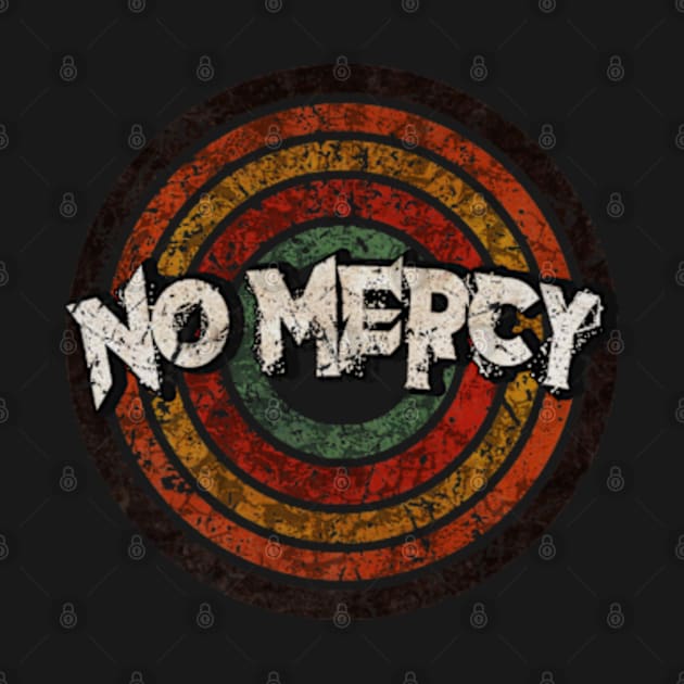 No Mercy vintage design on top by agusantypo