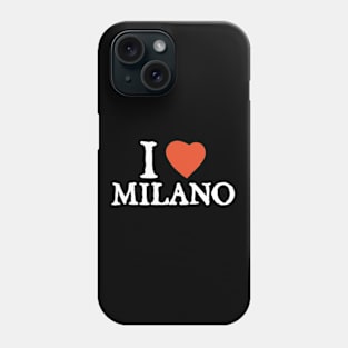 I Love I Heart Milano Phone Case