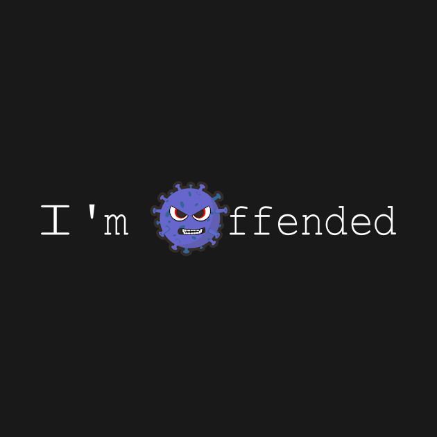 I'm Offended - Im Offended Angry Emoji Face by DUC3a7