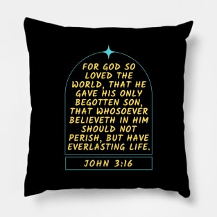 Bible Verse John 3:16 Pillow