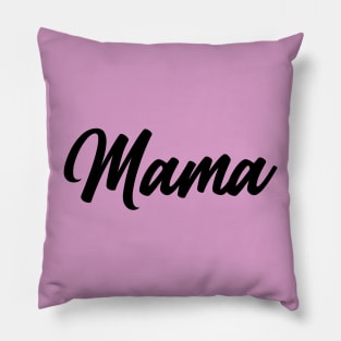 Mama Script Pillow