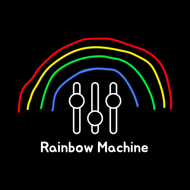 Rainbow machine by swaggerthreads