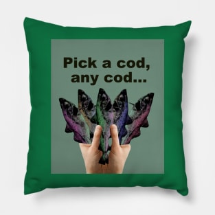 Pick a cod Pillow