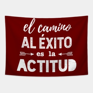 El camino al éxito es la actitud Tapestry