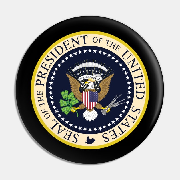 Fake Presidential Seal t shirt - President Anti Trump 2020 Pin by Vane22april