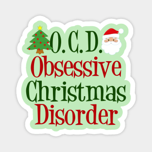 Cute Obsessive Christmas Disorder Magnet