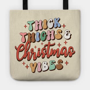 Thick Thighs and Christmas Vibes Tote