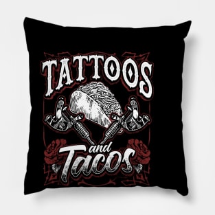 Funny Tattoos And Tacos Inked Mexican Food Tee Tattoo Artist Pillow