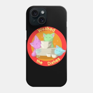 Washed the Dishes Phone Case