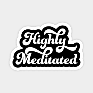 Highly Meditated Magnet