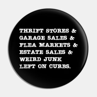 Thrift store, Flea Market and Garage Sale Pin