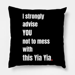 Don't mess with Yiayia Pillow