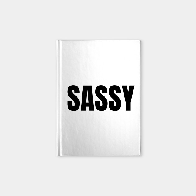 Sassy