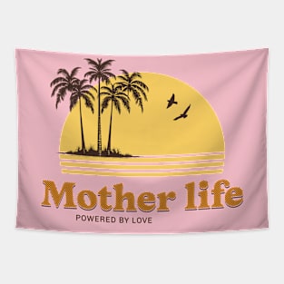 mother life powered by love Tapestry