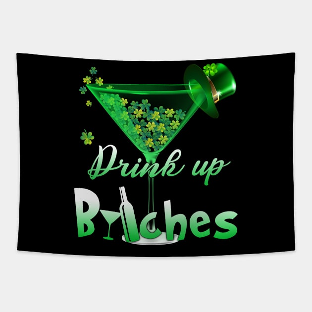 Drink Up Bitches Tapestry by dreadtwank