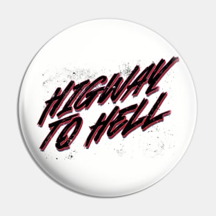 Highway to Hell Pin