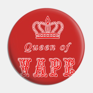 Queen of Vape Pin