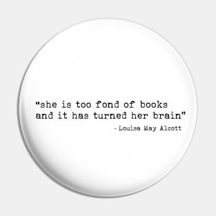 She is too fond of books and it has turned her brain Pin