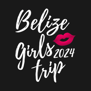 Belize Girls Trip 2024 Fun Matching Caribbean Vacation Travel Group T-Shirt