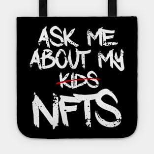 Ask me about my NFTs Tote