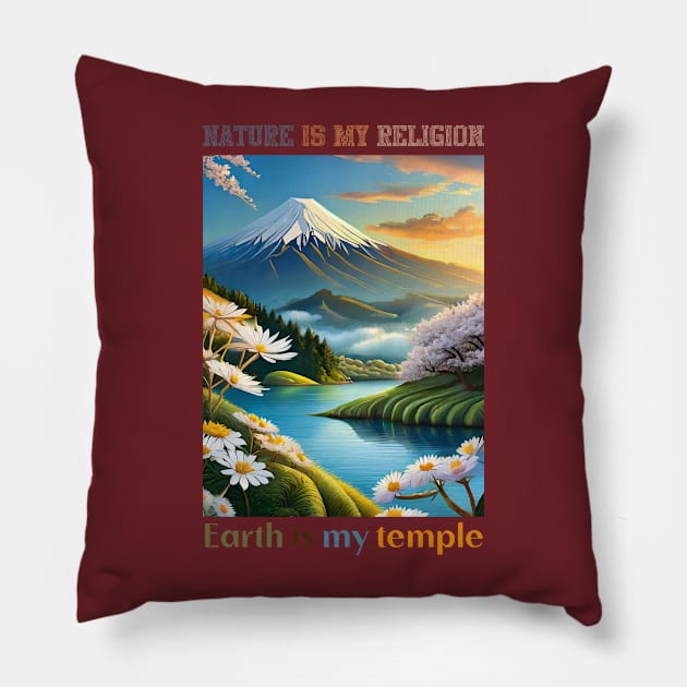 nature is my religion earth is my temple Pillow by FehuMarcinArt