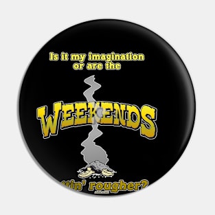 Is It Just My Imagination... Pin