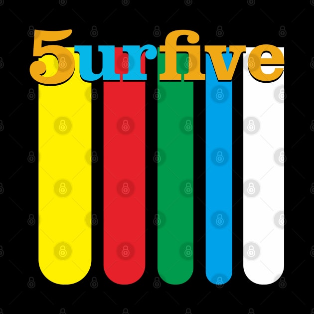 5urfive aka Survive by radeckari25