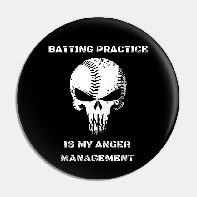 Batting practice is my anger management Pin by HammerPenStudio