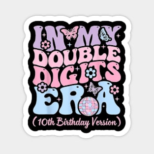 Kids In My Double Digits Era, It's My 10th Birthday Girls T-Shirt Magnet