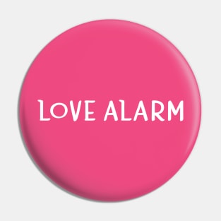 Love Alarm Pin